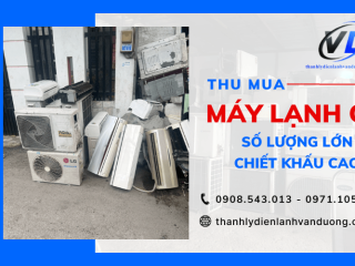 Thu mua máy lạnh cũ số lượng lớn cho công ty, tòa nhà, khách sạn - chiết khấu cao 