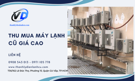 TẤT CẢ NHỮNG GÌ BẠN CẦN BIẾT KHI THU MUA MÁY LẠNH VÀ MÁY ĐIỀU HÒA SỐ LƯỢNG LỚN