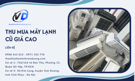 Dịch vụ thu mua máy lạnh cũ giá cao tại thành phố Hồ Chí Minh