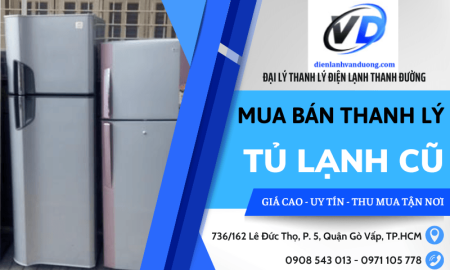Địa chỉ chuyên mua bán thanh lý tủ lạnh cũ giá cao tại TP.HCM