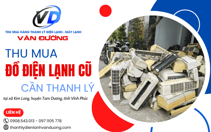 Thu mua đồ điện lạnh cũ tại Kim Long